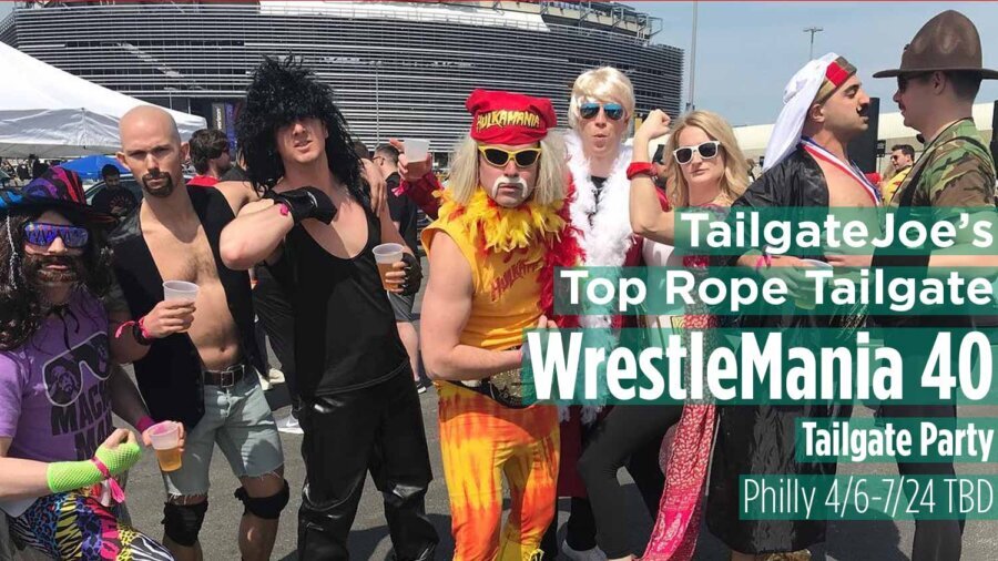 tailgatejoe wrestlemania 40 tailgate party Philadelphia financial field